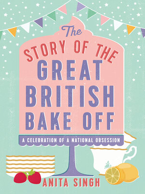 cover image of The Story of the Great British Bake Off